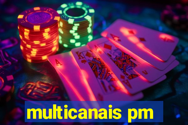 multicanais pm